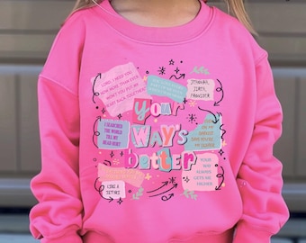 Your Way's Better Shirt, Kids Bible Verse Shirt, Christian Religious Sweatshirt