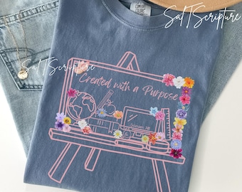Teacher Faith Shirt PNG, Floral Teaching School Christian File, Education Created With A Purpose Bible Verse Design, Digital Download