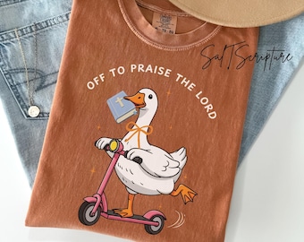 Off To Praise The Lord, Funny Church Shirt, Humor Religious Silly Goose Tee