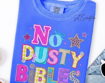 No Dusty Bibles Kids Christian Shirt, Girls FaithShirt, Religious Apparel