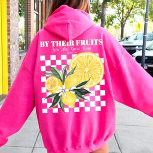 Christian Sweatshirt, Hoodie with Words on Back, Fruit Bible Verse Hoodie, Lemon Christian Shirts, Faith Shirt, Religious Apparel, Lemon