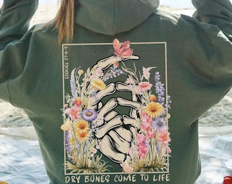 Boho Christian Sweatshirt, Words on Back Hoodie, Bible Verse Hoodie, Faith Shirt, Floral Christian Top, Religious Apparel, Dry Bones Come