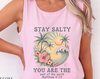 Comfort Colors Christian Tank Top, Sleeveless Christian Shirts, Faith Shirt, Faith Tank, Cute Christian Shirt, Christianity Gift, Stay Salty