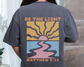 Comfort Color Christian Shirts, FaithShirt, Tshirt Be The Light, Faith Shirt, Religious Apparel, Christian Clothes, Church Group Gift