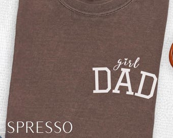 Comfort Colors Dad Shirt, Vatertagsgeschenke von Tochter, Vater der Mädchen T-Shirt, Benutzerdefiniertes Dad T-Shirt, Geburtstagsgeschenk für Daddy, New Dad Geschenkidee