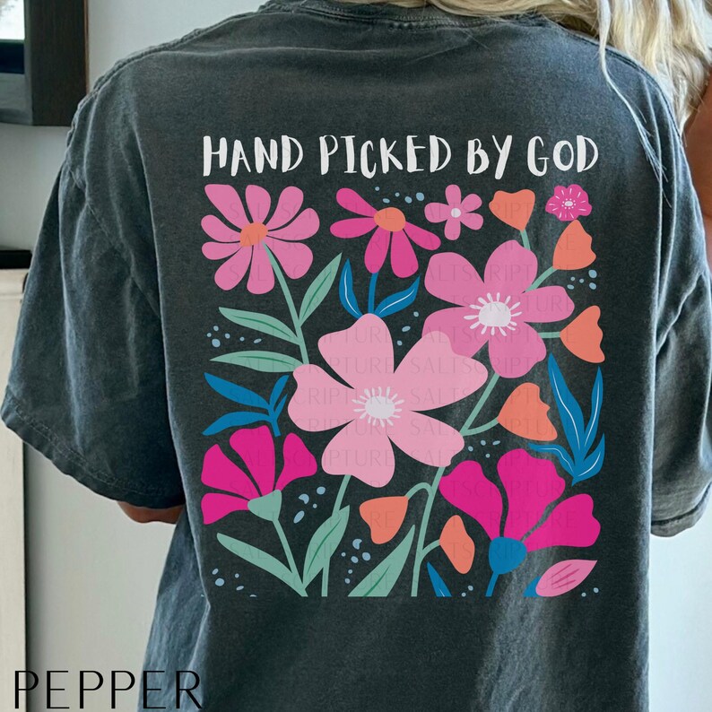 Comfort Colors Christian Shirts, Boho Christian Shirt, Floral Christian Tee, Faith Shirt, Religious Apparel for Women, Hand Picked By God