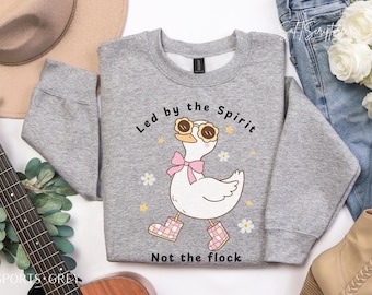 Led by the Spirit Silly Goose Shirt, Funny Church Sweatshirt, Dilly Dally Christian Humor, Religious Fall Apparell