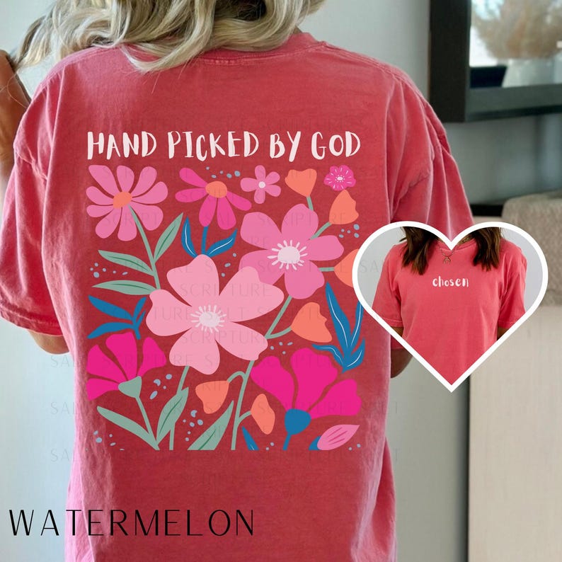 Comfort Colors Christian Shirt, Floral Faith Shirt, Hand Picked By God Watermelon