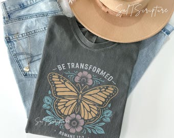 Christian PNG, Romans Bible Verse Digital Download, Faith Shirt Design file, Be Transformed Butterfly