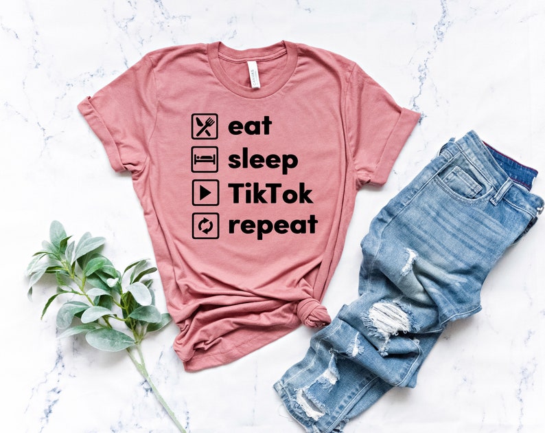 Tik Tok Shirt Eat Sleep Tik Tok Repeat Shirt Funny Tik Tok | Etsy