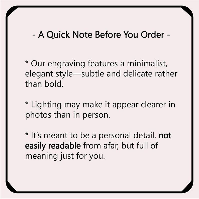 May include: A rectangular card with a black border and a light beige background. The text reads "- A Quick Note Before You Order -" followed by three bullet points describing engraving style and readability.