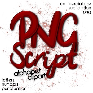 May include: A red PNG script design with the words "PNG Script" in a bold, glossy font. The design includes the words "alphabet clipart", "letters", "numbers", and "punctuation". The words "commercial use, subliamtion, png" are also included.