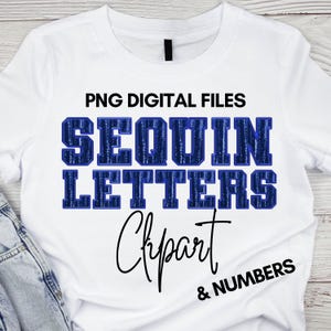 Blue Sequin Alphabet PNG Bundle - Faux Embroidery Glitter Letters & Numbers, Sublimation Patch Design, Clipart for Crafts, Commercial Use