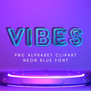 May include: Neon blue font spelling "VIBES" with a 3D effect and a shadow. The text is on a purple background with a white platform underneath.