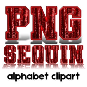 Pode incluir: Clipart de alfabeto de lantejoulas vermelhas com a palavra "PNG SEQUIN" em letras maiúsculas em negrito. As letras têm um aspeto brilhante e texturizado. O texto "alphabet clipart" está em letras minúsculas pretas abaixo da palavra "SEQUIN".