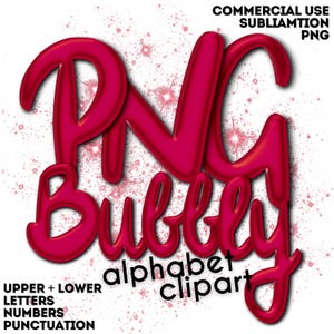 May include: A vibrant, glossy, magenta-colored "PNG Bubbly" alphabet clipart design. The image includes upper and lower case letters, numbers, and punctuation. The words "Commercial Use Sublimation PNG" and "alphabet clipart" are also included.