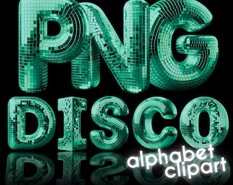 Disco Ball PNG Font: 3D Alphabet Colorful Green Sparkly Clipart Letters, Groovy Retro Font, Alpha Disco Ball Clip Art Party Invitation