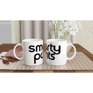 Smarty Pants Ceramic Mug