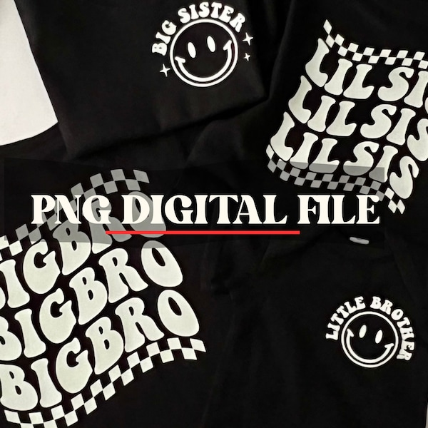 PNG 8 DIGITAL Files Big Bro Sis Lil Bro Sis Big Kids Tee - newborn to adult - Big Brother Boys Girls Sibling - Pregnancy Announcement