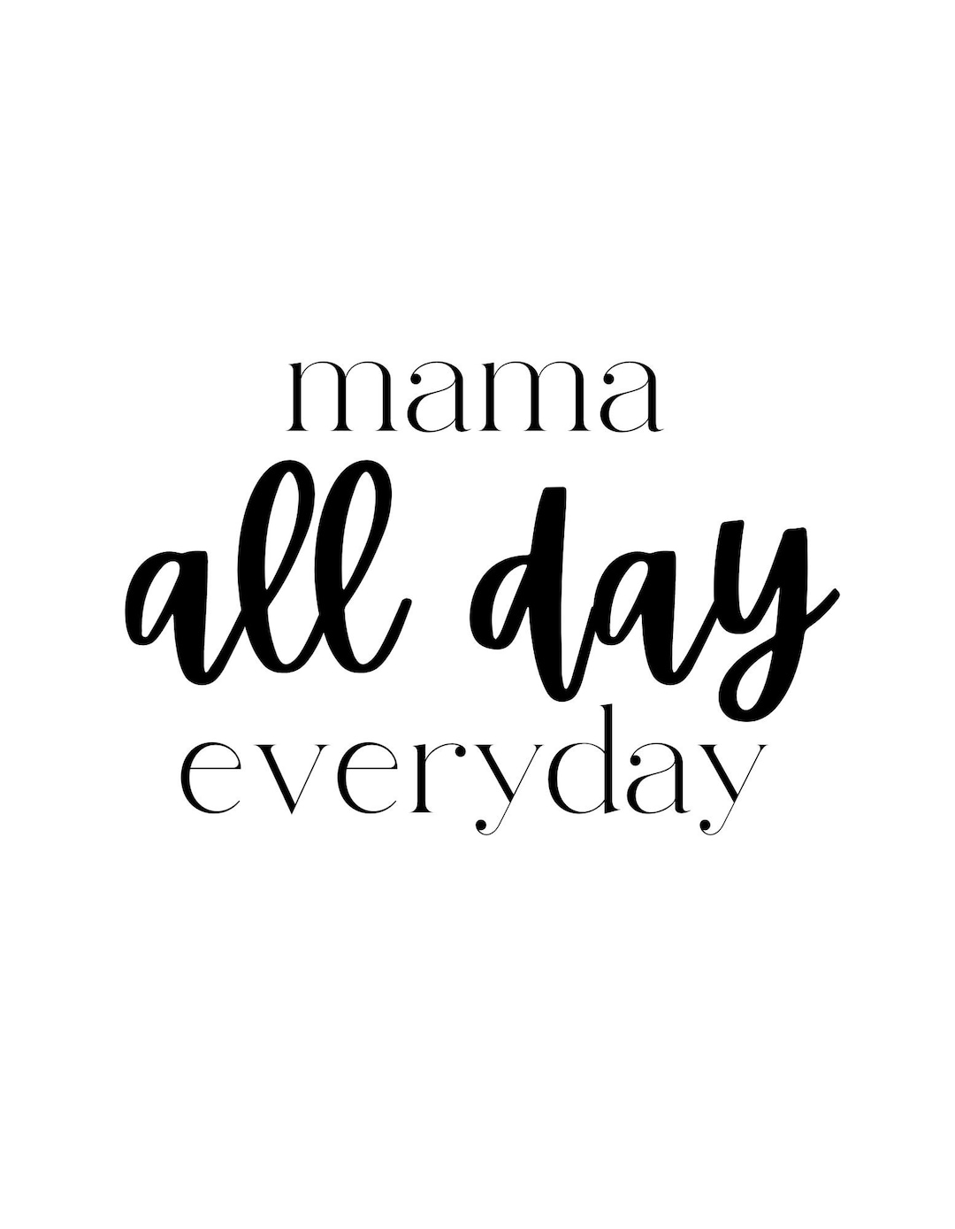 Digital Download, Funny Quote, Mom Quote, Printable, Download, T-shirt ...