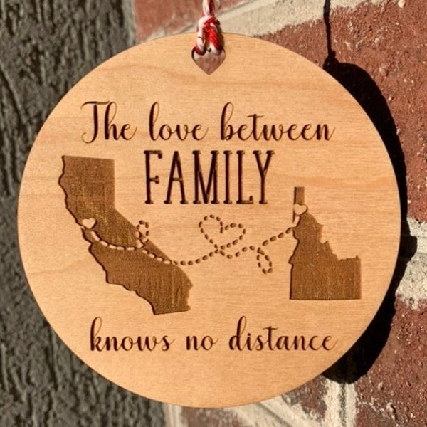 Custom State to State Ornament, Love Knows No Distance, Wood Ornament, Christmas Ornament, Christmas Gift For Family, Friends, Long Distance