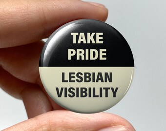 LGBTQ "Take pride, lesbian visibility" Pin-back Button