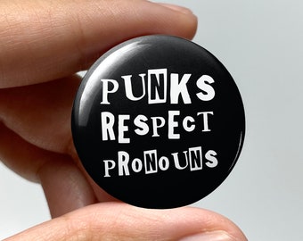 LGBTQ Gender Queer "Punks respect pronouns" Pin-back Button