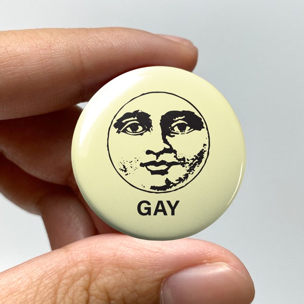LGBTQ "Gay" Moon Illustration Pin-back Button | Lesbian Proud Gay Pride Pin Bisexual Trans Queer Nonbinary Sapphic Coming Out WLW Zodiac