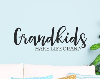 Grandparent decor - Home Decor Grandkids Make Life More Grand Vinyl Decal for your wall mirror etc board window