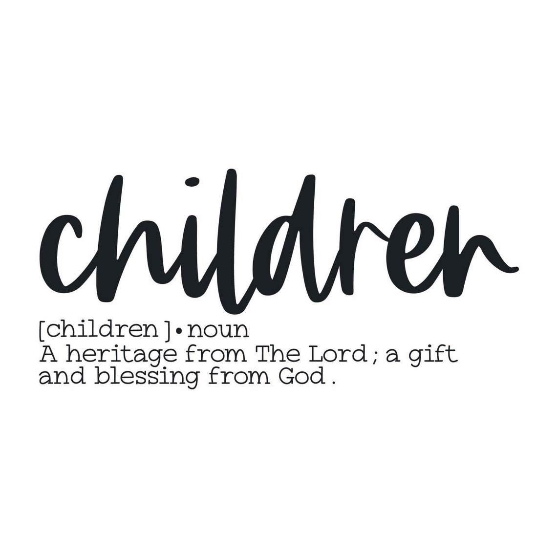 Children Definition Vinyl Decal Christian Vinyl Wall Decal Etsy