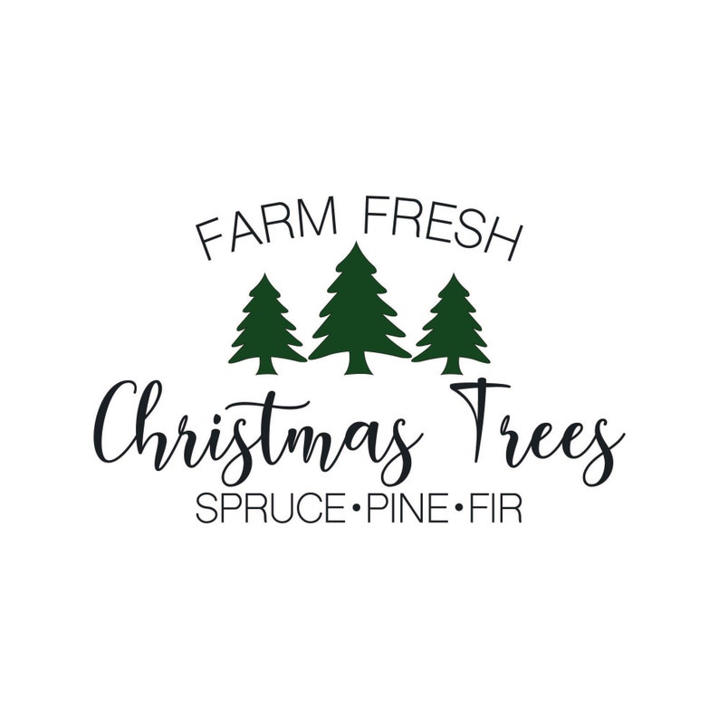 Farm Fresh Christmas Trees Spruce Pine Fir Vinyl Decal - Etsy
