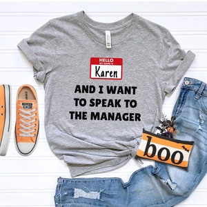 Olá, meu nome é Karen e eu quero falar com seu gerente Camiseta, camiseta Karen, Karen Halloween, fantasia de Karen, camiseta engraçada Karen, camiseta de Halloween