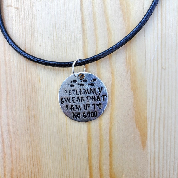 I Solemnly Swear That I am Up To No Good Necklace - Charm - Pendant