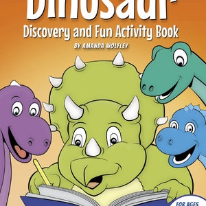 Dinosaurier-Entdeckungs- und Spaß-Aktivitätsbuch: 82 Seiten zum Ausmalen, Lernen und Spaß! - von Amanda Wolfley
