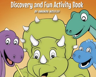Libro de actividades divertidas y descubrimiento de dinosaurios: ¡82 páginas para colorear, aprender y divertirse! - por Amanda Wolfley