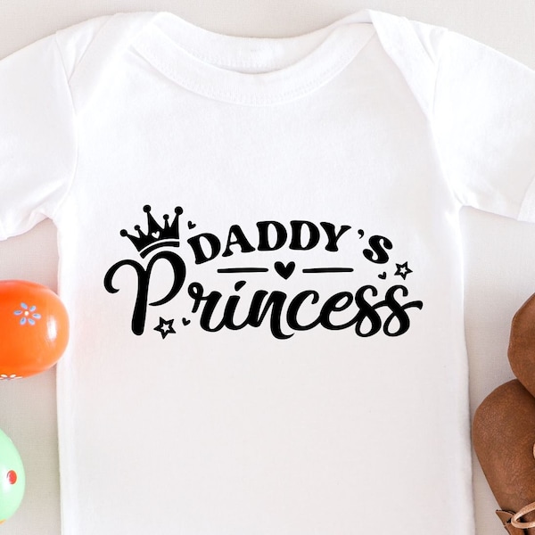 Daddy's Princess Svg, eps, dxf, svg, Princess Svg, Baby Girl Svg, Daddy's Girl Svg, Little Princess Svg, Toddler Svg, Newborn Svg,Onesie svg