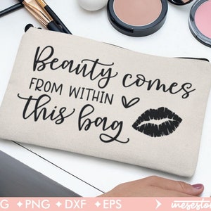 Beauty Comes From Within This Bag Svg, Beauty Comes Within Svg, Svg Dxf Eps Png Files for Cutting Machines Cameo Cricut, Makeup Bag Svg image 1