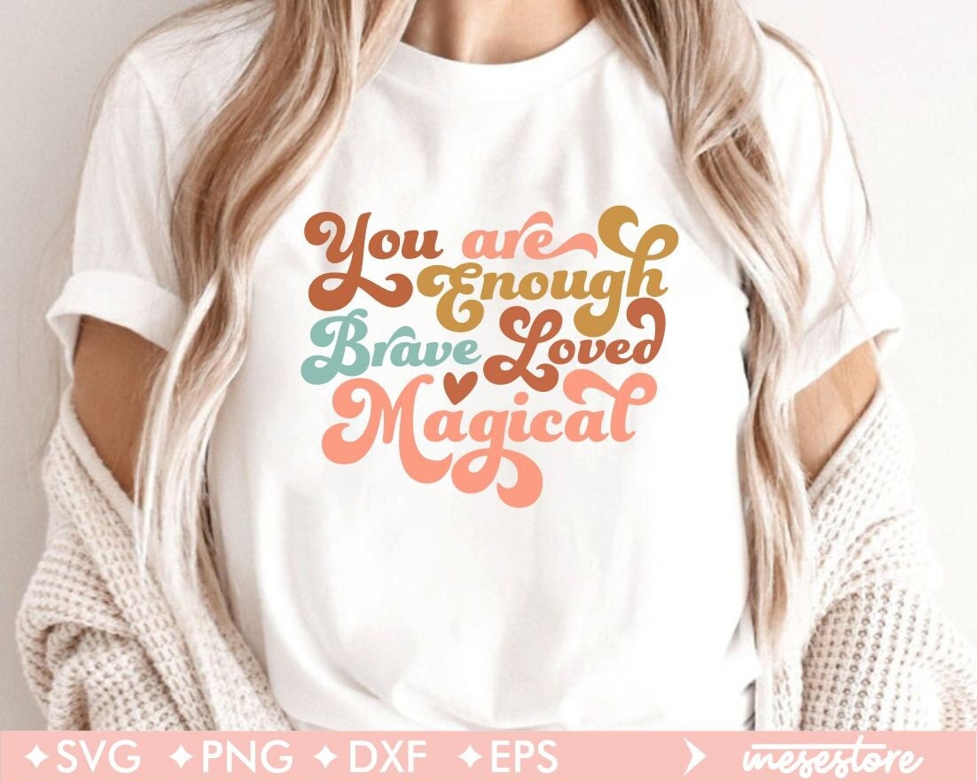 You are Enough Brave Loved Magical shirts You are Enough Brave Loved Magical shirts
