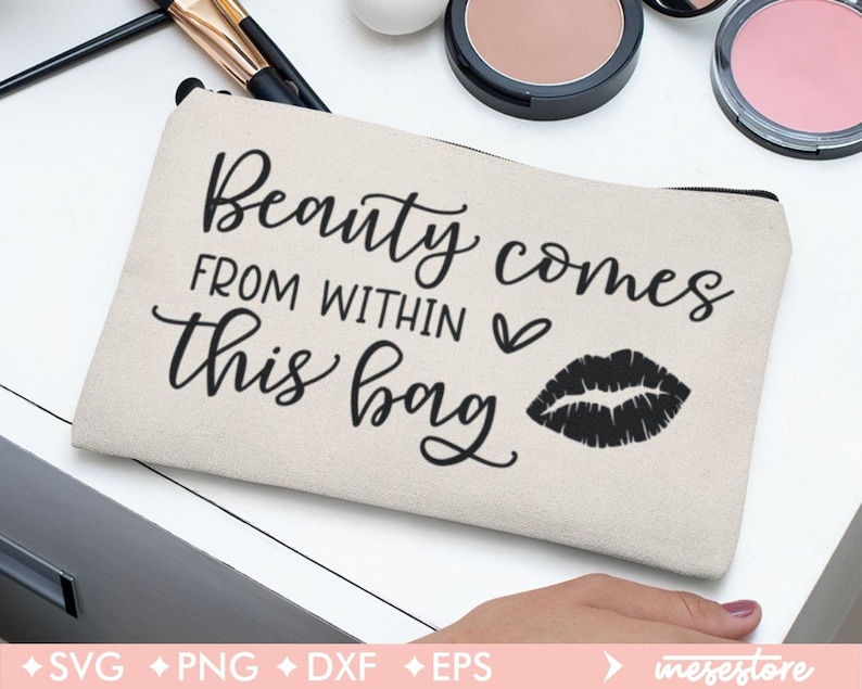 Beauty Comes From Within This Bag Svg, Beauty Comes Within Svg, Svg Dxf Eps Png Files for Cutting Machines Cameo Cricut, Makeup Bag Svg image 1