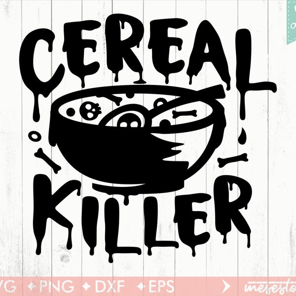 Cereal Killer SVG, Funny Kids Halloween svg, Cereal Serial Killer Joke T-shirt Design SVG, Cut files Cricut Silhouette & Cameo Eps Png Dxf