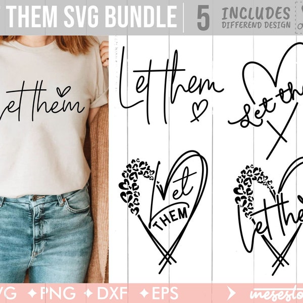 Let Them SVG PNG Mental Health svg for shirt, Svg Cut file Inspirational Quote svg download, Motivational SVG cut file, Self Love svg design