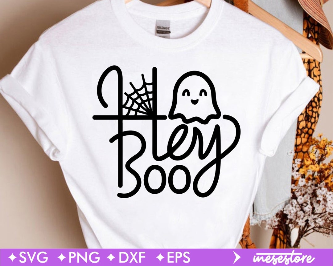 Hey Boo Svg Halloween Quotes Shirt Gift Svg Halloween Svg - Etsy