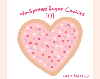 Lizzie Bakes Co. No-Spread Sugar Cookie Recipe & Guide