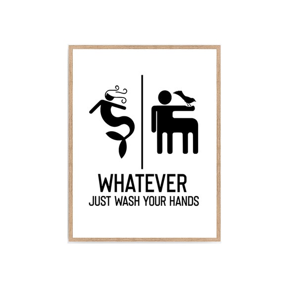 Mermaid & Centaur Restroom Sign Print, Whatever Just Wash Your Hands Poster, Gender Neutral Bathroom Restroom Sign Décor Digital Download