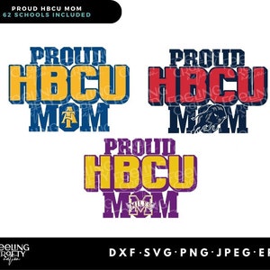 Proud HBCU Mom, 60 Historically Black Colleges, Mothers Day SVG, Proud Mom, College Mom