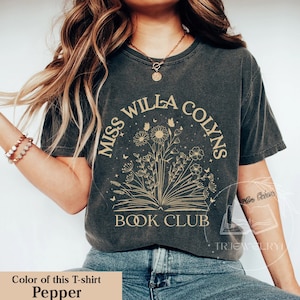 Miss Willa Colyns Book Club Comfort Shirt Sweatshirt, We Will Rise Sweatshirt, Book Sweatshirt, Smut Reader, Book Club Squad, Bookworm