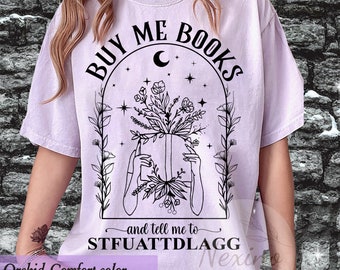 Buy Me Books And Tell Me To STFUATTDLAGG T-shirt, Funny Book Comfort Color, Introvert Shirt, Book Lover Librarian Gifts, Spicy Book Lover