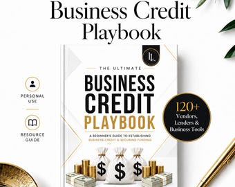 May include: A white book titled The Ultimate Business Credit Playbook with black and gold text. The cover features illustrations of three money bags with dollar signs, stacks of coins, and bundles of cash. A gold circle badge states 120+ Vendors, Lenders & Business Tools. The text Luxx Launch appears at the top and bottom.