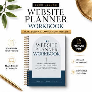 Può includere: Un quaderno di pianificazione per siti web con rilegatura a spirale, copertina bianca, grafica ad arco blu e il testo Website Planner Workbook. La copertina include il sottotitolo a simple resource to help guide you through the process of planning, designing, and creating a professional website, created by Luxx Launch.