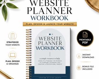 May include: A spiral-bound website planner workbook with a white cover featuring a blue arch graphic and the text Website Planner Workbook. The cover includes the subtitle a simple resource to help guide you through the process of planning, designing, and creating a professional website, created by Luxx Launch.